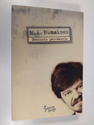 M. A. Numminen : Rehtorin päiväkirja : interaktiivinen ka...