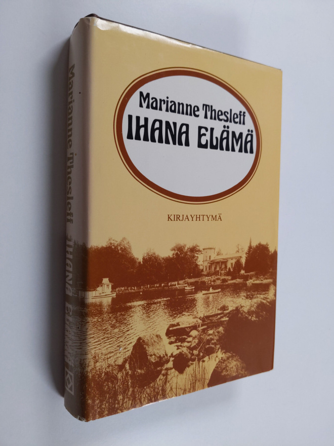 Marianne Thesleff : Ihana elämä