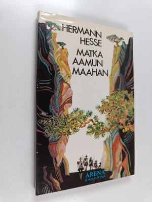 Hermann Hesse : Matka aamun maahan