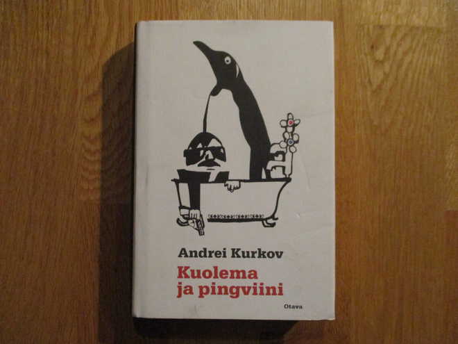 ANDREI KURKOV Kuolema ja pingviini *1.p. 2006 suom Eero Balk