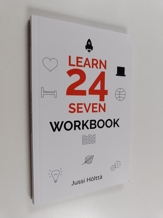 Jussi Hölttä : Learn 24/7 Workbook (tekijän omiste)