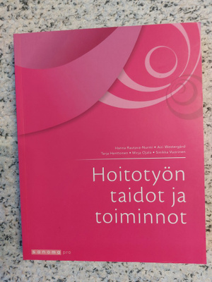 Hoitotyön taidot ja toiminnot (2016, vanha painos)