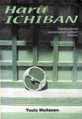 Tuula Moilanen: HARU ICHIBAN