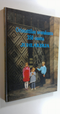 Ilona Vallas : Orimattilan seurakunta 350 vuotta : juhlak...