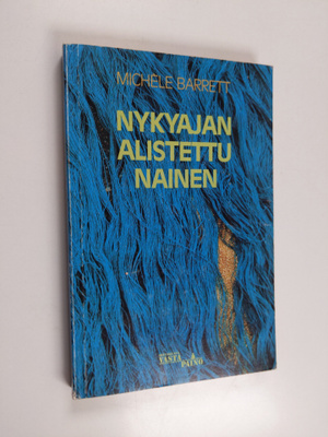 Michele Barrett : Nykyajan alistettu nainen