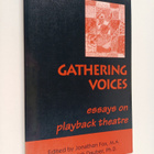 Gathering voices : essays on playback theatre - pikkukuva 1