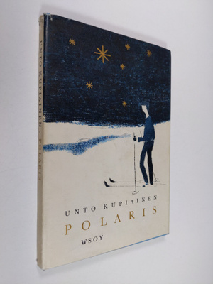 Unto Kupiainen : Polaris : runoja