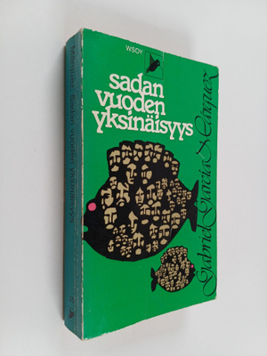 Gabriel Garcia Marquez : Sadan vuoden yksinäisyys