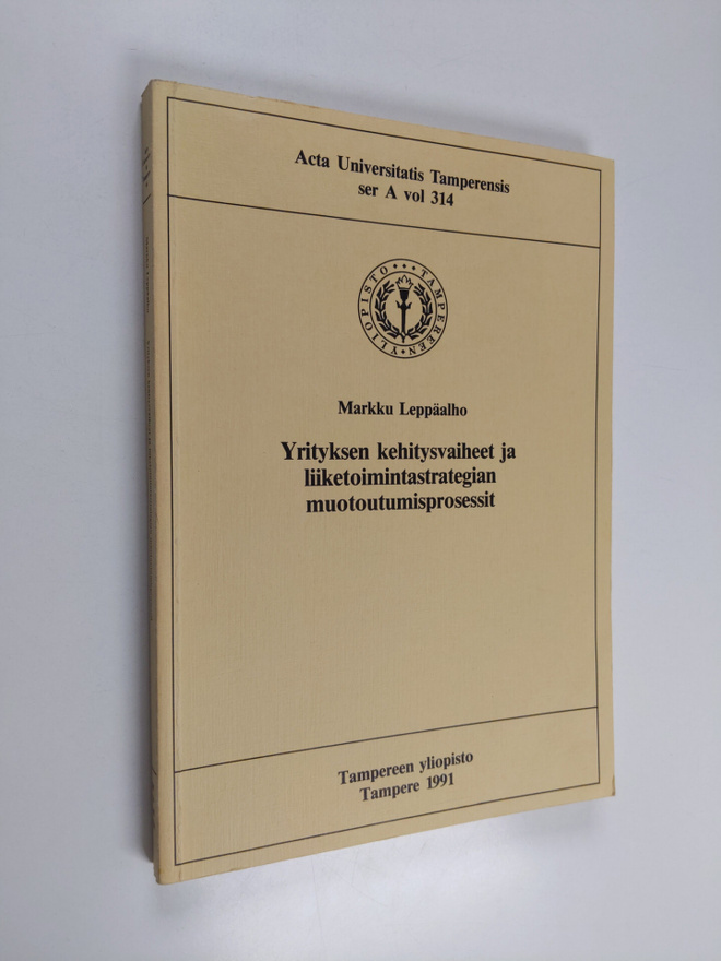 Markku Leppäalho : Yrityksen kehitysvaiheet ja liiketoimi...