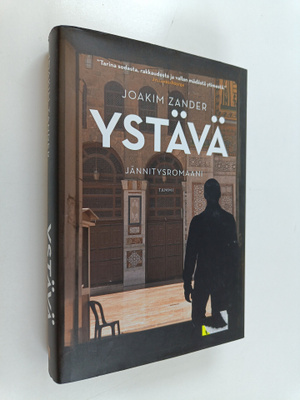 Joakim Zander : Ystävä - Jännitysromaani