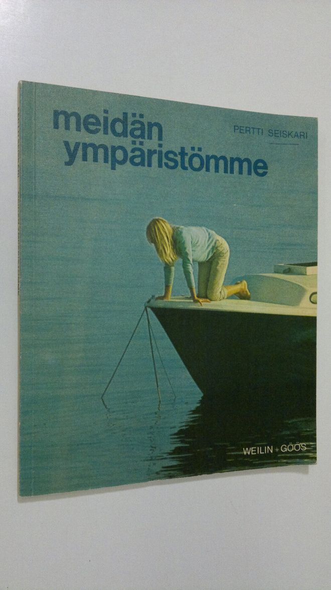 Pertti Seiskari : Meidän ympäristömme