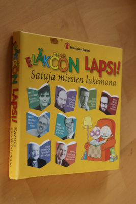 CD äänikirja Eläköön lapsi! Satuja miesten lukemina
