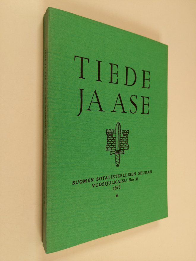 Tiede ja ase N:o 31, 1973  : Suomen sotatieteellisen seur...