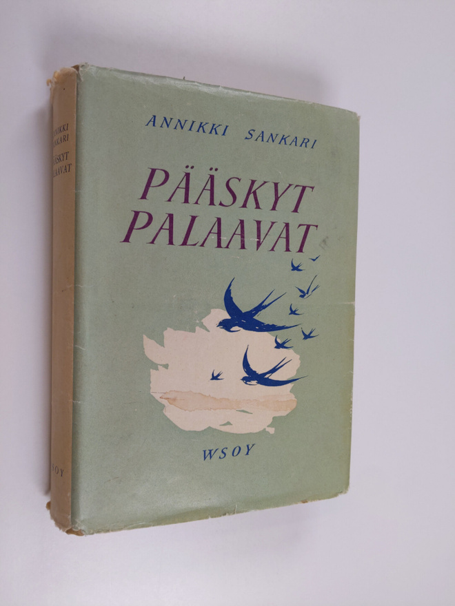 Annikki Sankari : Pääskyt palaavat