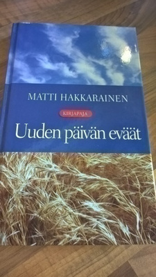 Matti Hakkarainen: Uuden päivän eväät