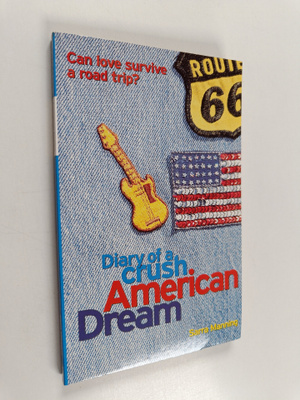 Sarra Manning : Diary of a crush : American dream