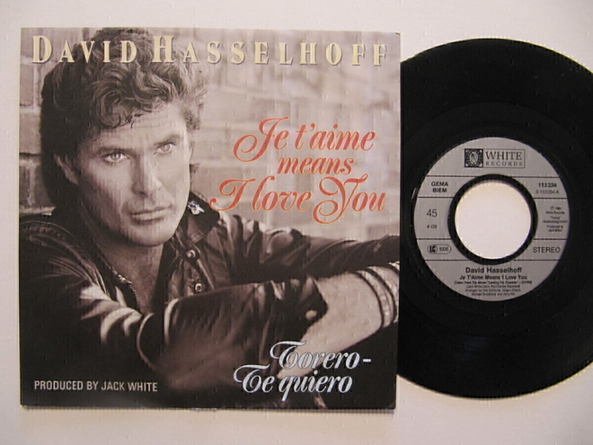 David Hasselhoff Je T'Aime Means I Love You 7" sinkku