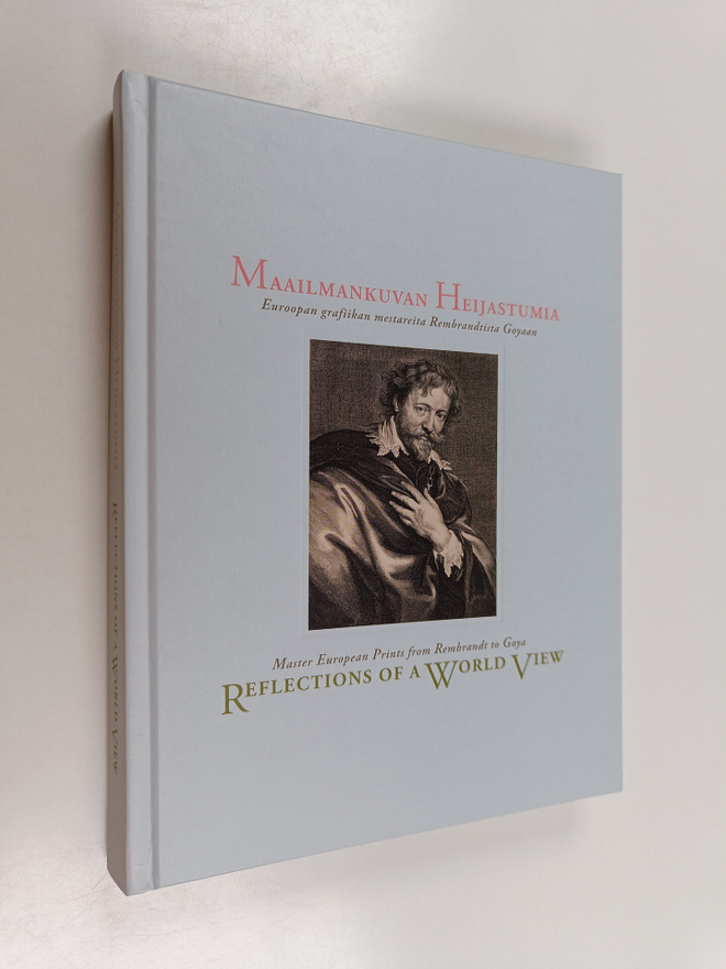Maailmankuvan heijastumia : Euroopan grafiikan mestareita...