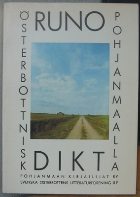 Österbottnisk dikt - Runo Pohjanmaalla. 176 s.