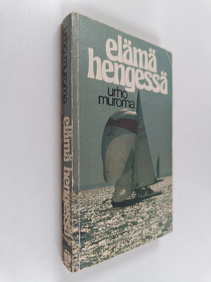 Urho Muroma : Elämä hengessä