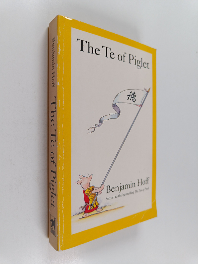 Benjamin Hoff : The Te of Piglet