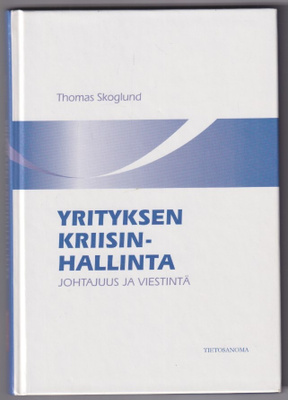Thomas Skoglund: Yrityksen kriisinhallinta