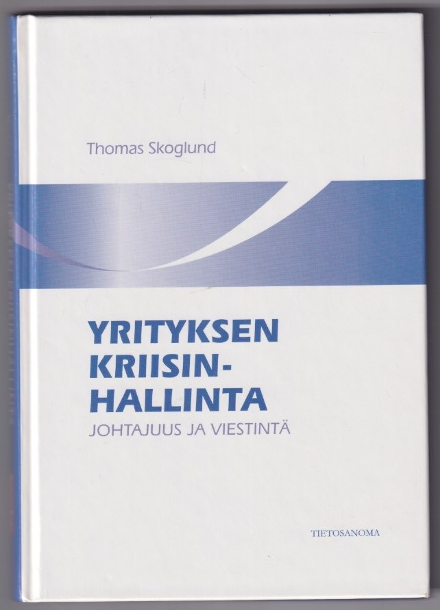 Thomas Skoglund: Yrityksen kriisinhallinta