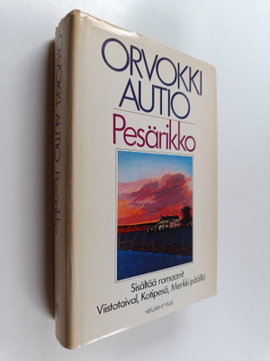Orvokki Autio : Pesärikko : Viistotaival ; Kotipesä ; Mer...