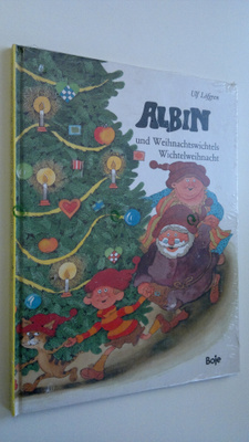 Ulf Löfgren : Albin und Weihnachtswichtels Wichtelweihnacht
