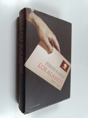 Joseph Kanon : Los Alamos : pommin varjossa