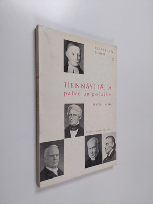 Pentti I. Hissa : Tiennäyttäjiä palvelun poluille : ohjel...