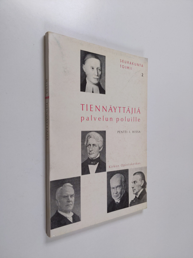 Pentti I. Hissa : Tiennäyttäjiä palvelun poluille : ohjel...