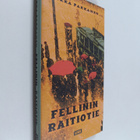 Jukka Pakkanen : Fellinin raitiotie - pikkukuva 1