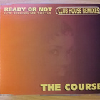 The Course - Ready Or Not CDS - pikkukuva 1