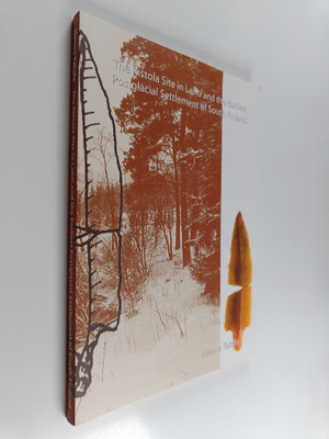 Hannu Takala : The Ristola Site in Lahti and the Earliest...