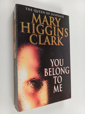 Mary Higgins Clark : You belong to me