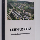 Lehmuskylä : meidän kaupunginosamme - pikkukuva 1