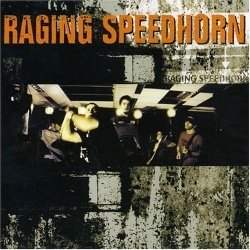 Raging Speedhorn - Raging Speedhorn (CD)