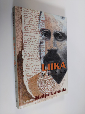 Maiju Lassila ym. : Liika viisas : viisaudenkirja, eli, k...