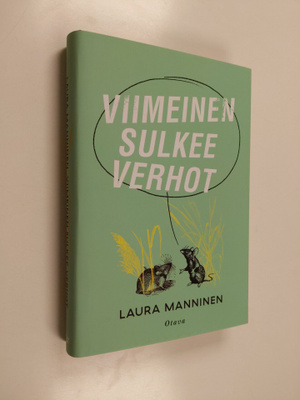Laura Manninen : Viimeinen sulkee verhot