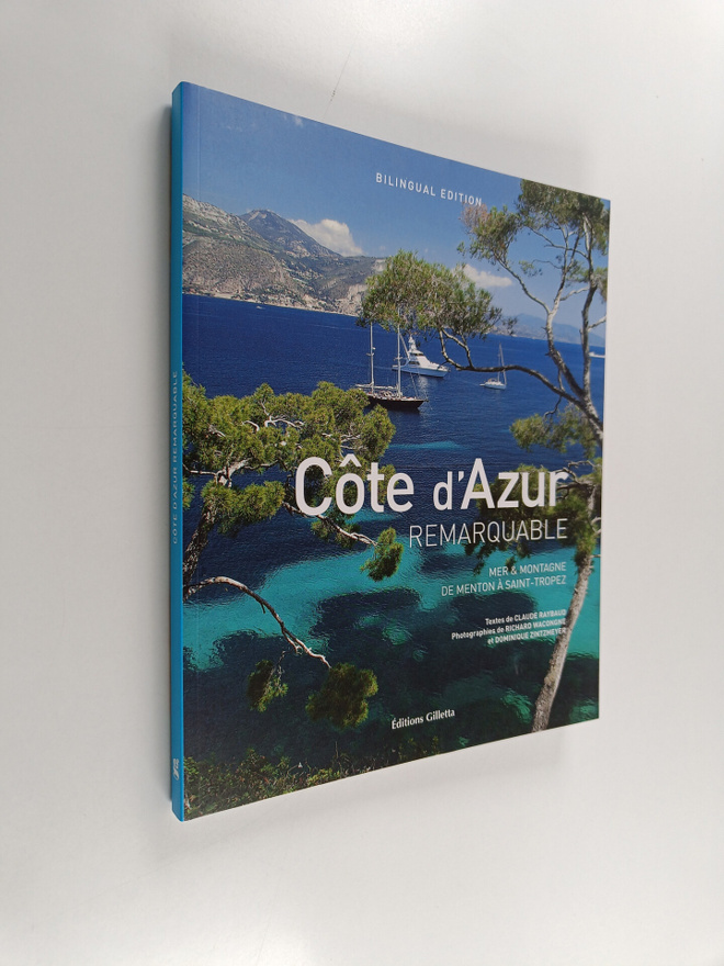 Claude Raybaud : Cote d'Azur remarquable - Mer & montagne...