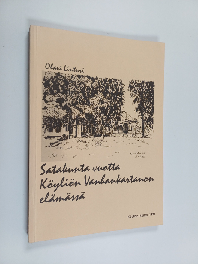 Olavi Linturi : Satakunta vuotta Köyliön Vanhankartanon e...