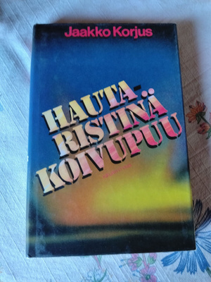 jaakko korjus hautaritinä koivupuu
