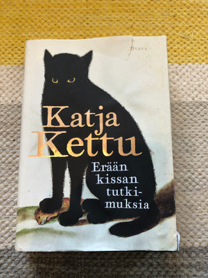 Katja Kettu: Erään kissan tutkimuksia. 2023. 1.p.