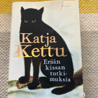 Katja Kettu: Erään kissan tutkimuksia. 2023. 1.p. - pikkukuva 1
