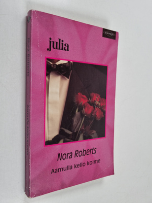 Nora Roberts : Aamulla kello kolme