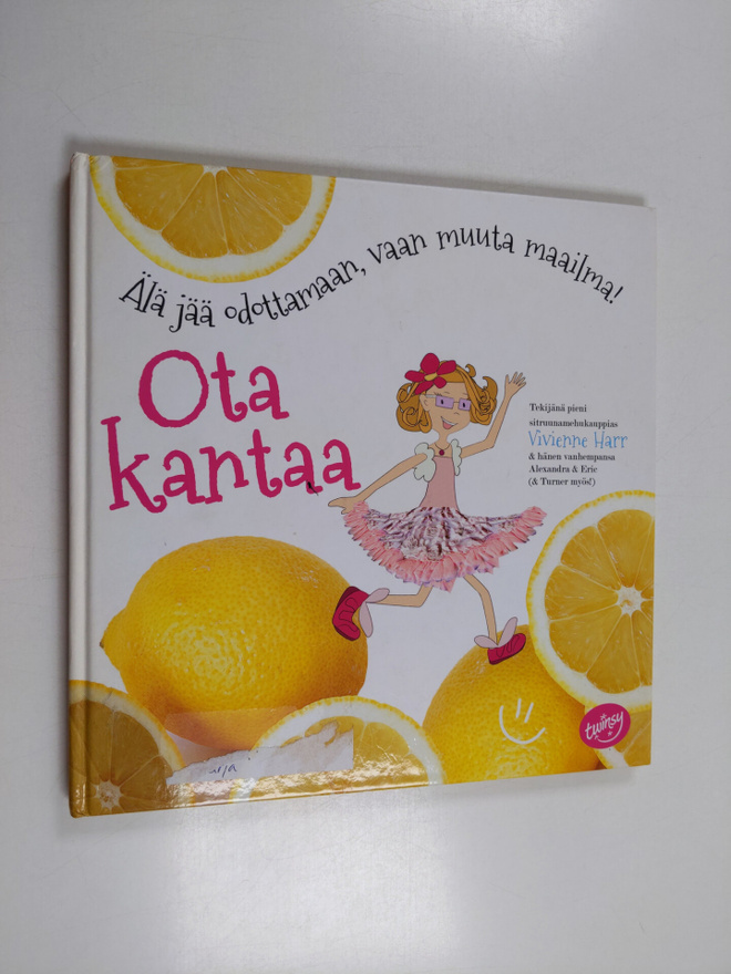 Vivienne Harr : Ota kantaa : älä jää odottamaan, vaan muu...