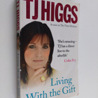 T. J. Higgs : Living with the Gift - pikkukuva 1