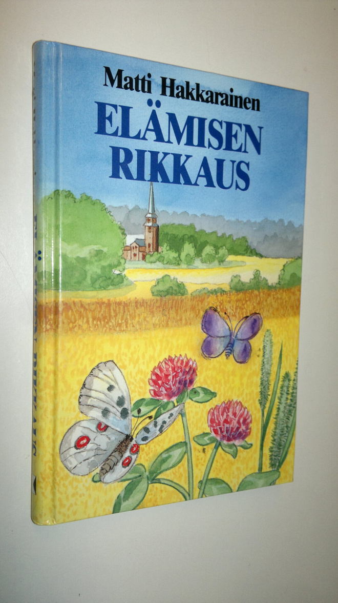 Matti Hakkarainen : Elämisen rikkaus