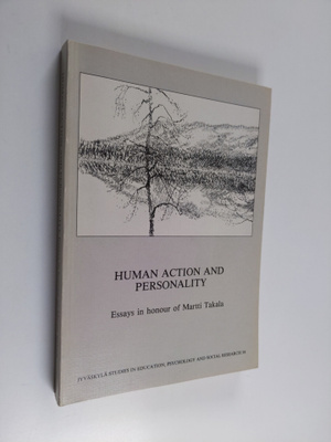 Lea Pulkkinen ym. : Human Action and Personality : Essays...